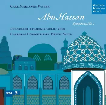 Carl Maria von Weber: Abu Hassan / Symphony No. 1