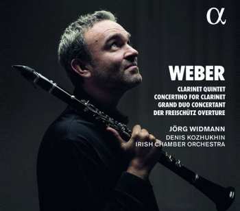 CD Carl Maria von Weber: Clarinet Quintet, Concertino For Clarinet, Grand Duo Concertant; Der Freischütz Overture 459656