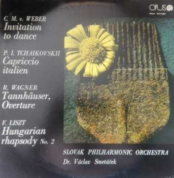 LP Carl Maria von Weber: Invitation To Dance / Capriccio Italien / Tannhäuser, Overture / Hungarian Rhapsody No. 2 535899
