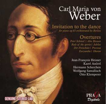Album Carl Maria von Weber: Invitation To The Dance; Overtures