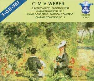 3CD Carl Maria von Weber: Klavierkonzerte • Fagottkonzert • Klarinettenkonzert Nr. 1 = Piano Concertos • Bassoon Concerto •  Clarinet Concerto No. 1 460628