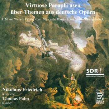 Album Carl Maria von Weber: Nikolaus Friedrich - Virtuose Paraphrasen