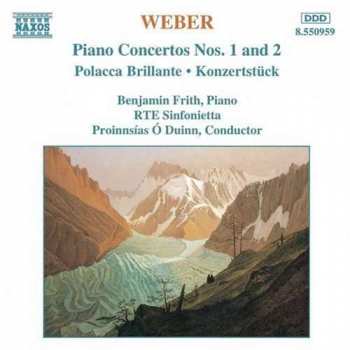 Album Carl Maria von Weber: Piano Concertos Nos. 1 And 2 • Polacca Brillante • Konzertstück