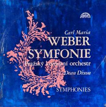 Carl Maria von Weber: Symphonies