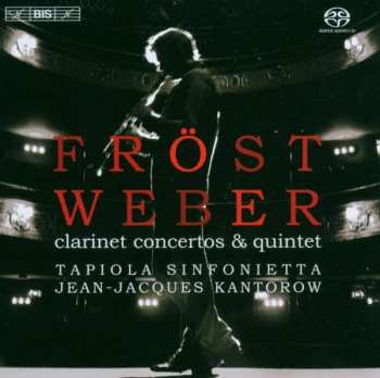 Album Carl Maria von Weber: Weber: Clarinet Concertos & Quintet