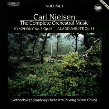 Album Carl Nielsen: The Complete Orchestral Music Volume I - Symphony No. 2 Op. 16 - Aladdin-Suite Op. 34