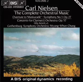 Overture To "Maskarade" / Symphony No.3 Op.27 / Concerto For Clarinet & Orchestra Op.57