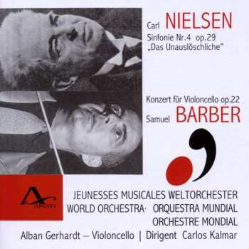 Carl Nielsen: Sinfonie Nr. 4 Op. 29 "Das Unauslöschliche" / Konzert Für Violoncello Op. 22