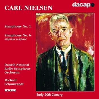 Album Carl Nielsen: Symphonies Nos. 1 & 6 / Schønewandt