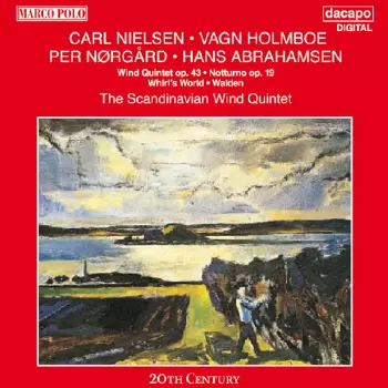 Carl Nielsen: Wind Quintet Op. 43 • Notturno Op. 19 • Whirl's World • Walden