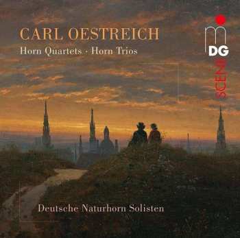 CD Carl Oestreich: Horn Quartets and Horn Trios 445609