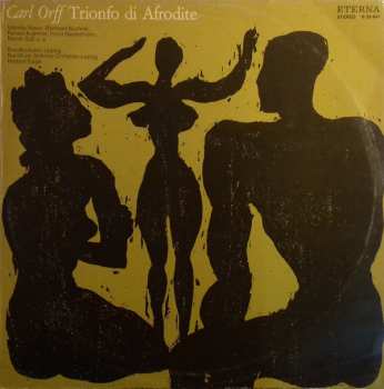 Carl Orff: Trionfo Di Afrodite