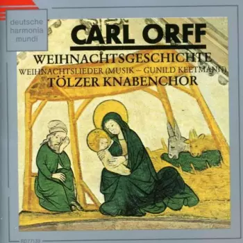 Carl Orff: Weihnachtsgeschichte, Weihnachtslieder