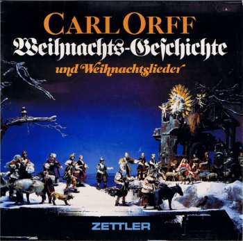LP Carl Orff: Weihnachts-Geschichte Und Weihnachtslieder 527207