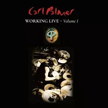 Carl Palmer: Working Live - Volume 1