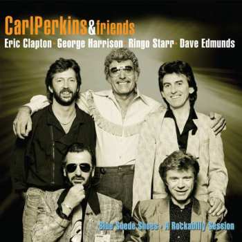 CD/DVD Carl Perkins & Friends: Blue Suede Shoes A Rockabilly Session  191394
