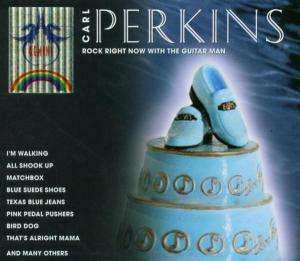 2CD Carl Perkins: Rock Right Now With The Guitar Man 440624