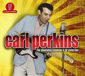 Album Carl Perkins: The Absolutely Essential 3 CD Collection
