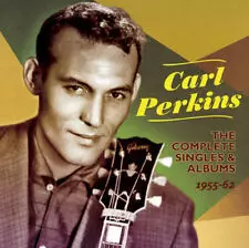 Carl Perkins: The Complete Singles & Albums 1955-62