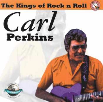 Album Carl Perkins: The Kings Of Rock 'n' Roll