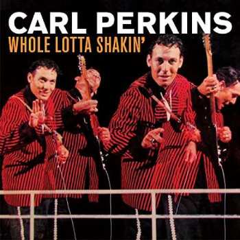 Album Carl Perkins: Whole Lotta Shakin'