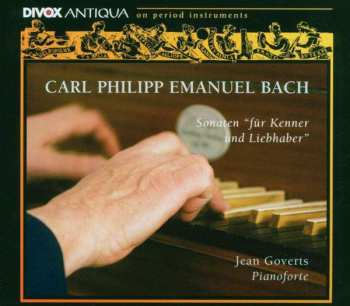 Album Carl Philipp Emanuel Bach: Carl Philipp Emanuel Bach-Klavier Sonaten für Kenner und Liebhaber-