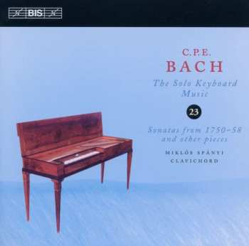 CD Carl Philipp Emanuel Bach: Sonatas From 1750-58 And Other Pieces 461224