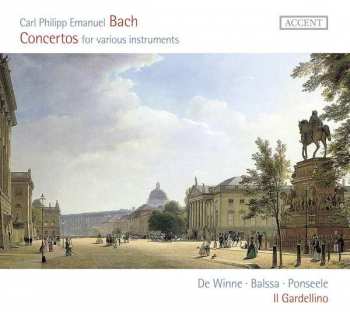 Album Carl Philipp Emanuel Bach: Concertos For Various Instruments