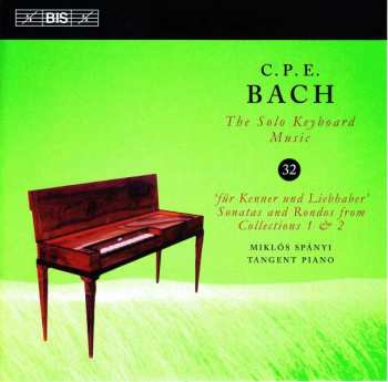 CD Carl Philipp Emanuel Bach: Für Kenner Und Liebhaber, Sonatas And Rondos From Collections 1 & 2 (Solo Keyboard Music, Vol. 32) 379665