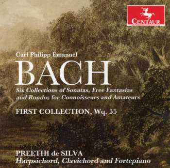 Carl Philipp Emanuel Bach: Für Kenner Und Liebhaber (Sonatas From Collections 1 & 2)