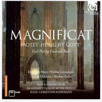 Carl Philipp Emanuel Bach: Magnificat • Motet "Heilig Ist Gott"