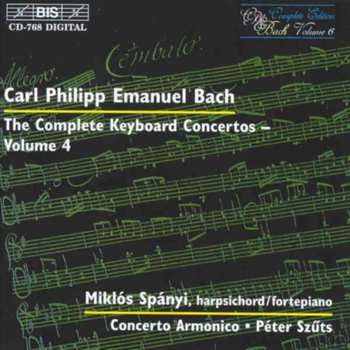 Album Carl Philipp Emanuel Bach: The Complete Keyboard Concertos - Volume 4