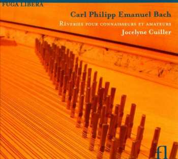 Album Carl Philipp Emanuel Bach: Rêveries Pour Connaisseurs Et Amateurs