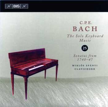 Carl Philipp Emanuel Bach: Sonatas From 1740‎–47
