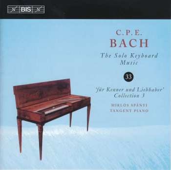 CD Carl Philipp Emanuel Bach: The Solo Keyboard Music Vol. 33 'Für Kenner Und Liebhaber' Collection 3 380635