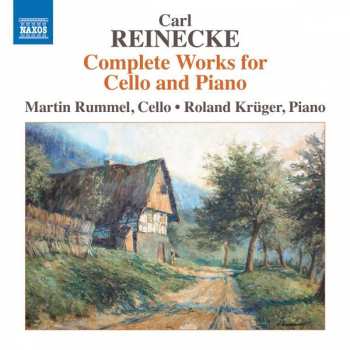 Album Carl Reinecke: Complete Works For Cello And Piano