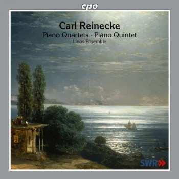 Album Carl Reinecke: Piano Quartets • Piano Quintet