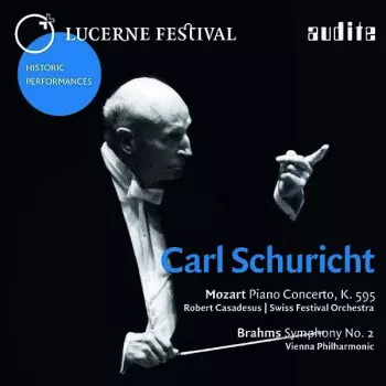 Carl Schuricht: Piano Concerto , K. 595; Symphony No. 2