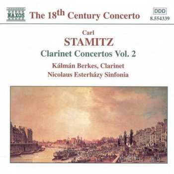Album Carl Stamitz: Clarinet Concertos Volume 2