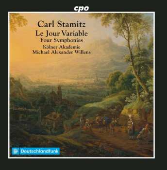 Album Carl Stamitz: Le Jour Variable: Four Symphonies