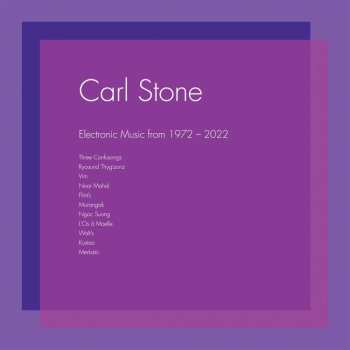 3LP Carl Stone: Electronic Music From 1972​-​2022 490074