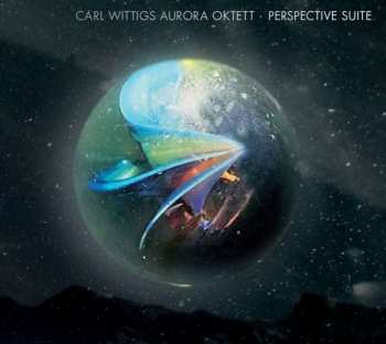 Album Carl Wittigs Aurora Oktett: Perspective Suite
