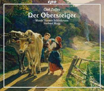 Album Carl Zeller: Der Obersteiger