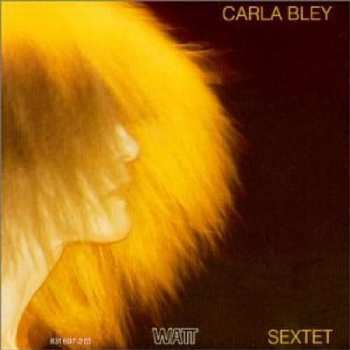 Album Carla Bley: Sextet