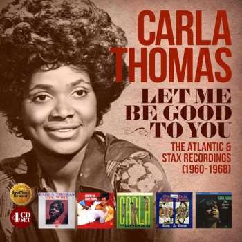 Album Carla Thomas: Let Me Be Good To You (The Atlantic & Stax Recordings 1960-1968)