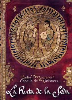 Album Carles Magraner: La Ruta de la Seda: Oriente y El Mediterráneo