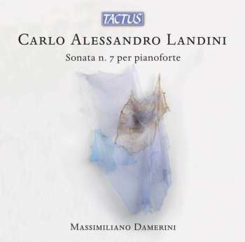 CD Carlo Alessandro Landini: Sonata N. 7 Per Pianoforte 497539