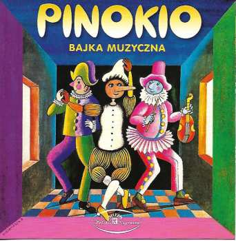 CD Carlo Collodi: Pinokio - Bajka Muzyczna (Pinocchio - Musical Fairy Tale) 48905