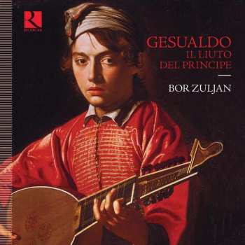 Album Carlo Gesualdo: Il Liuto Del Principe