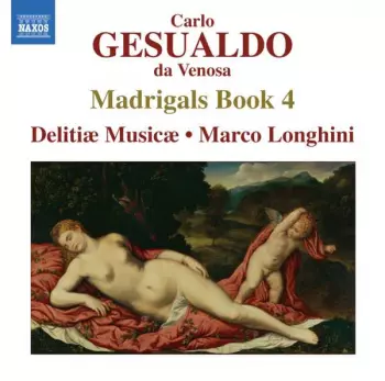 Carlo Gesualdo: Madrigals, Book 4